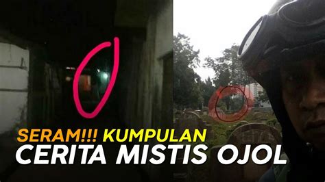 Seram Kumpulan Cerita Mistis Sopir Ojek Online YouTube