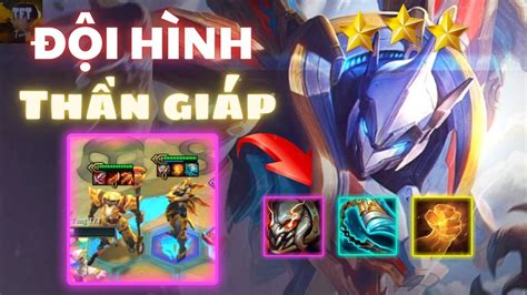 Đội hình HOT Thần giáp SET JAX 3 Đội hình TFT Đội hình DTCL