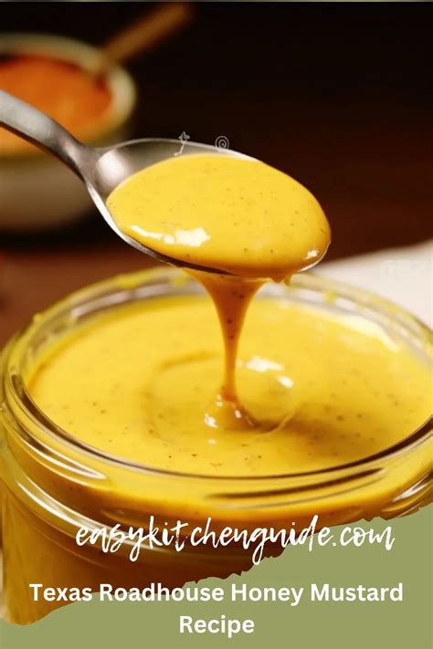 Texas Roadhouse Honey Mustard Recipe Easy Kitchen Guide