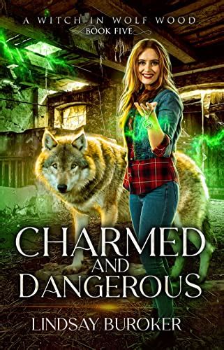 Charmed And Dangerous A Witch In Wolf Wood Book 5 English Edition