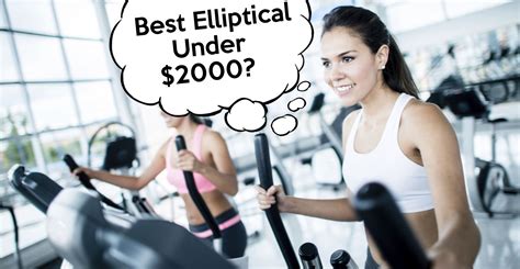 Best Ellipticals Under 2000 360 Fitness Superstore Blog