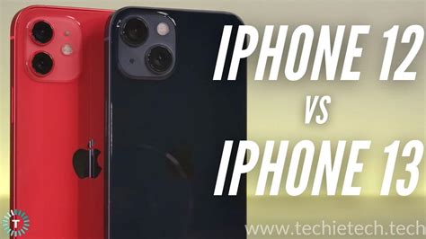 iPhone 12 vs iPhone 13: Beneath the Surface! - TechieTechTech