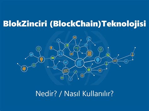 Blokzinciri Blockchain Teknolojisi Nedir Branding Türkiye