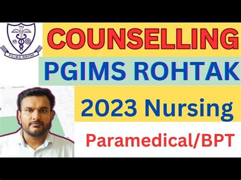 Pgims Rohtak Bsc Nursing Counselling Pgimsrohtak Paramedical Bpt