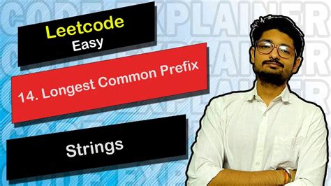 Longest Common Prefix Leetcode Easy Leetcode String Code