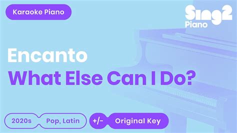 What Else Can I Do Encanto Piano Karaoke YouTube