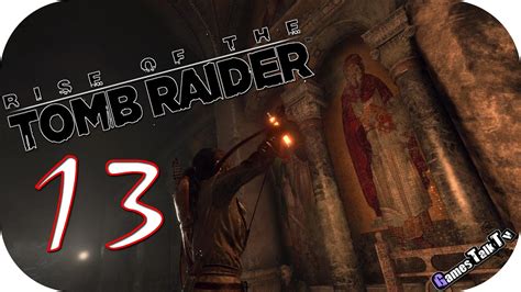 RISE OF THE TOMB RAIDER Feuer Es Brennt 13 HD DEUTSCH YouTube