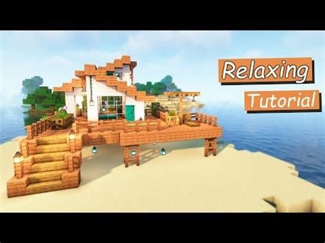 Building A Beach House Relaxing Minecraft Tutorial Youtube