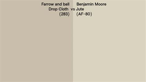 Farrow And Ball Drop Cloth 283 Vs Benjamin Moore Jute Af 80 Side By