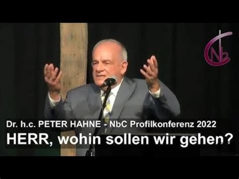 Predigt Dr H C Peter Hahne Profilkonferenz 2022 Johannes 6 68 HERR