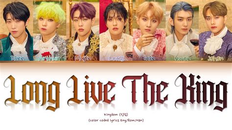 KINGDOM 킹덤 백야 Long Live The King Color Coded Lyrics Han Rom Eng