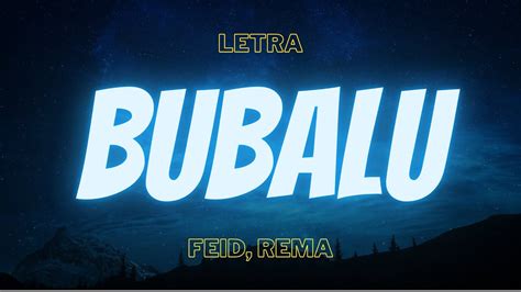 Feid Rema Bubalu Letra Youtube