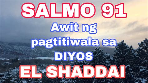 Salmo 91 Psalm91 Awit Ng Pagtitiwala Sa Diyos Youtube