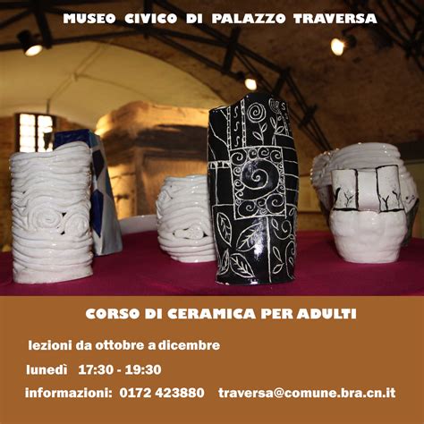 Cuneo Bra Corso Di Ceramica A Palazzo Traversa Prima Cuneo