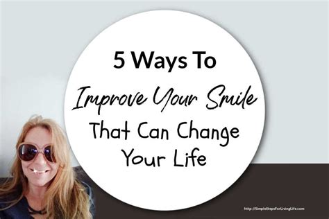 5 Ways To Improve Your Smile That Can Change Your Life