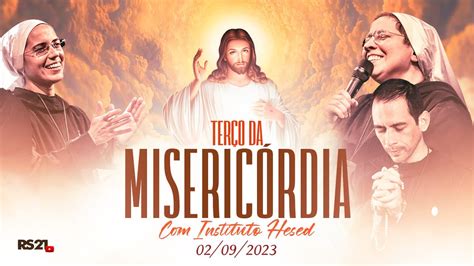 Terço da Misericórdia AO VIVO Instituto Hesed e RedeSeculo21 YouTube