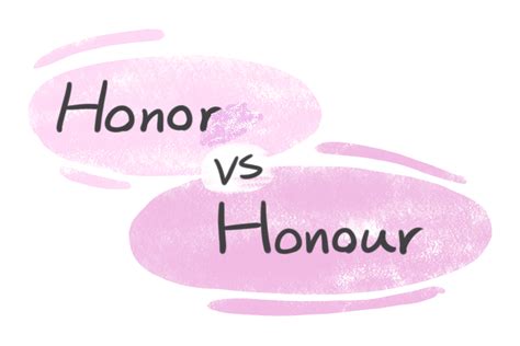 Honor Vs Honour In English Langeek