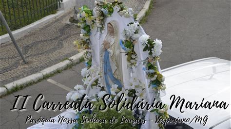 II Carreata Solidária Mariana Paróquia Nossa Senhora de Lourdes