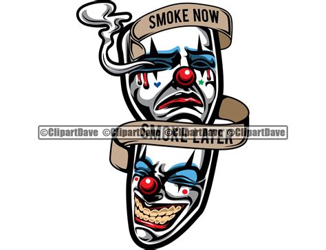 Smoke Now Smoke Later Clown Mask Svg Design Logo Skull Etsy