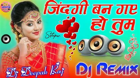 Jindagi Ban Gaye Ho Tum 💞 Dj Hindi Dholki Love Mix Viral Song 💞 Dj