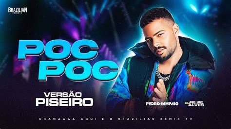 Pedro Sampaio Poc Poc Vers O Piseiro Dj Felipe Alves Youtube