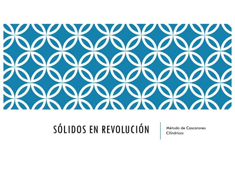 SOLUTION Calculo 1 Solidos En Revolucion Metodo Capas Cilindricas