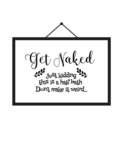 Get Naked Funny Bathroom Sayings Bathroom Decor Printable Etsy