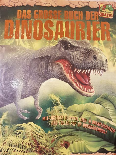 Markus Schmidt DAS GROSSE BUCH DER DINOSAURIER Grundschule Viereth