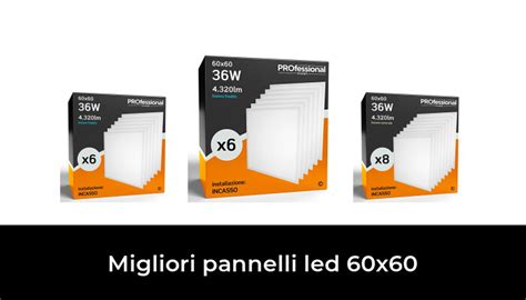 46 Migliori Pannelli Led 60x60 Nel 2024 Secondo 905 Esperti