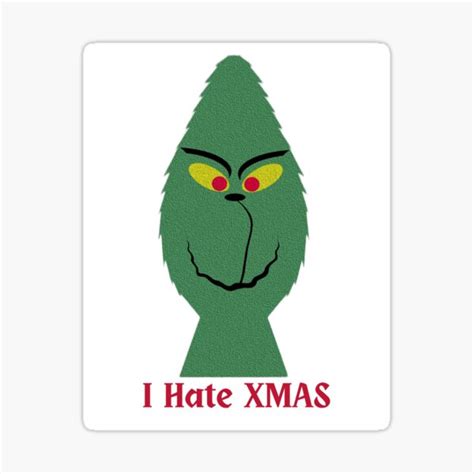 Sexy Grinch I Hate Xmas Sticker For Sale By Bashkatoona Redbubble