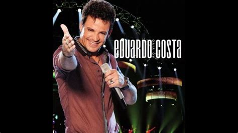 Linda Demais Eduardo Costa Os 50 Maiores Sucessos YouTube