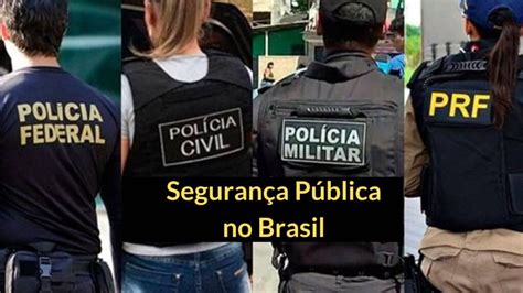 Seguran A P Blica No Brasil O Que Fun O Responsabilidades