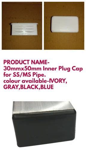 30mmx50mm Inner Plug Cap For SS MS Pipe At Rs 4 Piece Plastic Inner