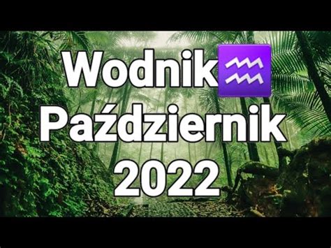 Tarot Wodnik Horoskop Miesi Czny Pa Dziernik Youtube