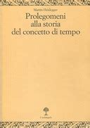 Prolegomeni Alla Storia Del Concetto Di Tempo Libreria Editrice