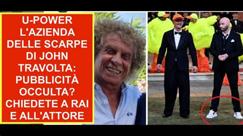 U Power L Azienda Delle Scarpe Di John Travolta Pubblicit Occulta