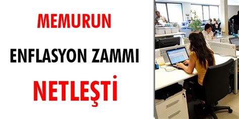 Memurun Enflasyon Zammı Netleşti Memurlar Net