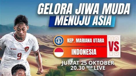 Jadwal Siaran Langsung Rcti Timnas U Indonesia Vs Mariana Utara