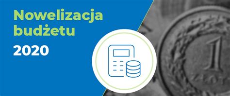 Nowy impuls dla rozwoju gospodarki Nowela budżetu 2020 Radomsko Biznes