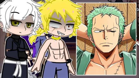 Jigokuraku React To Roronoa Zoro One Piece Gacha React Youtube