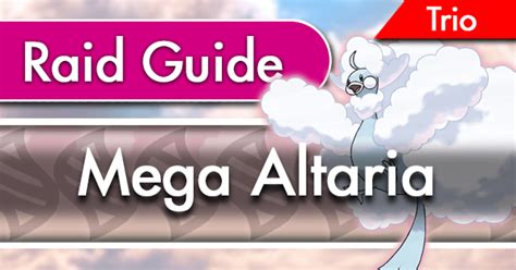 Mega Altaria Raid Trio Guide Pokemon GO Wiki GamePress