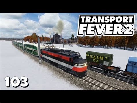 Transport Fever 2 S11 103 Baubeginn für eine neue ICE