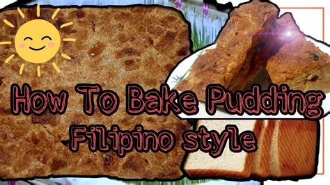 How To Make Pudding Filipino Style Bread Pudding Pudding Dessert Breadpudding Youtube