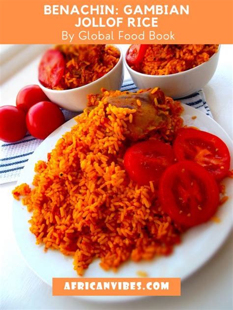 Benachin: Gambian Jollof Rice By Global Food Book | Recipe in 2022 | Jollof rice, African food ...