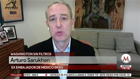 Washington Sin Filtros Con Arturo Sarukhan Crecimiento De Pandemia At