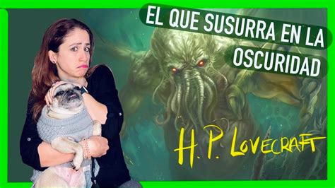 RESEÑA El que susurra en la oscuridad H P Lovecraft PENNYLINE