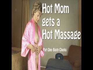 Hot StepMom Gets A Hot Massage Part One Bums Butts And Beyond