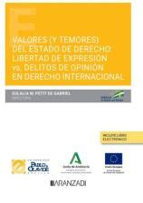 VALORES Y TEMORES DEL ESTADO DE DERECHO LIBERTAD DE EXPRESIO