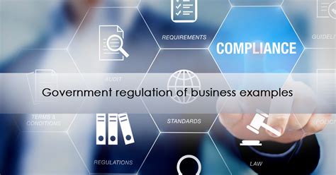 Examples Of Government Regulation Of Businesses