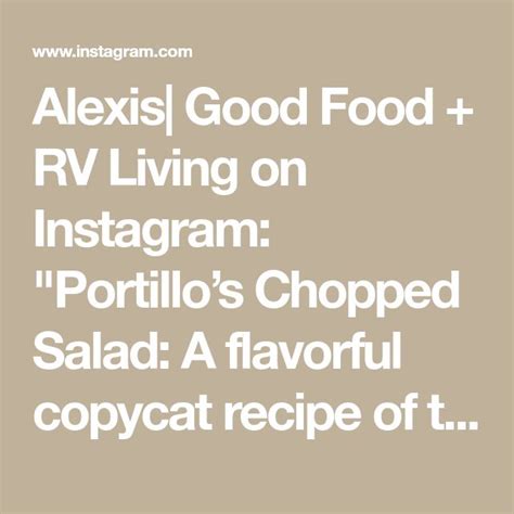 Alexis Good Food Travel On Instagram Portillos Chopped Salad A